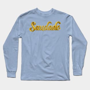 Saudade Long Sleeve T-Shirt